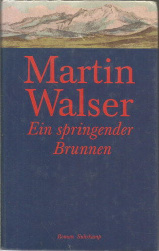 Martin Walser: Ein springender Brunnen antikvár