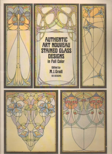 M.J. Gradl: Authentic art nouveau stained glass designs in full color antikvár