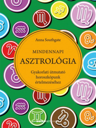 Anna Southgate: Mindennapi asztrológia könyv