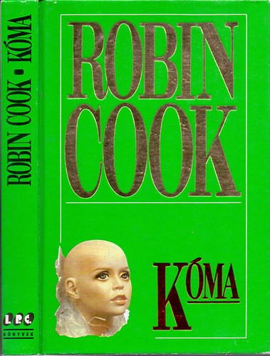 Robin Cook: Kóma (Második kiadás - Kemény borítós) antikvár