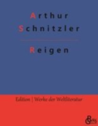 Schnitzler, Arthur: Reigen idegen