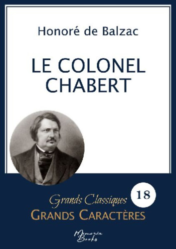 de Balzac, Honoré: Le Colonel Chabert en grands caractères idegen