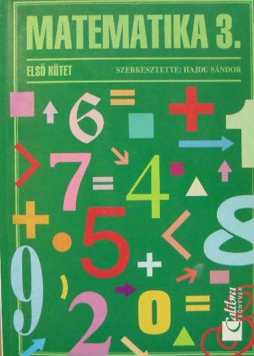Novák Lászlóné, Scherlein Márta, Dr. Hajdu Sándor: MATEMATIKA 3. GYAKORLÓ I. KÖTET antikvár