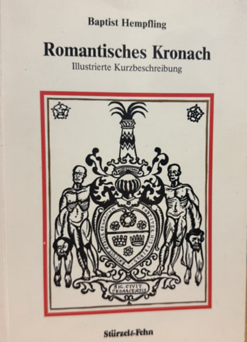 Baptist Hempfling: Romantisches Kronach antikvár