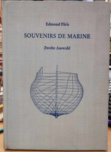 Edmond Pâris: Souvenirs de Marine (A tengerészet emlékei - német nyelvű) antikvár
