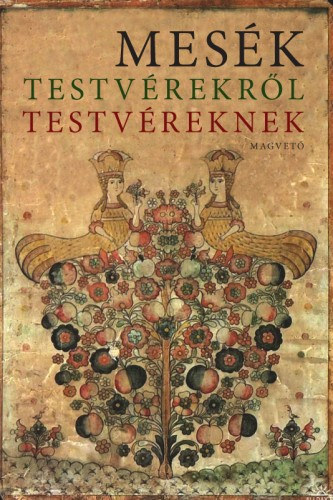 Boldizsár Ildikó: Mesék testvérekről testvéreknek e-Könyv