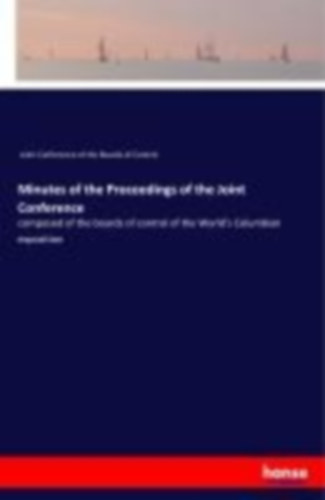 Joint Conference of the Boards of Control: Minutes of the Proceedings of the Joint Conference idegen