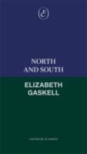 Gaskell, Elizabeth: Gaskell, E: North and South idegen