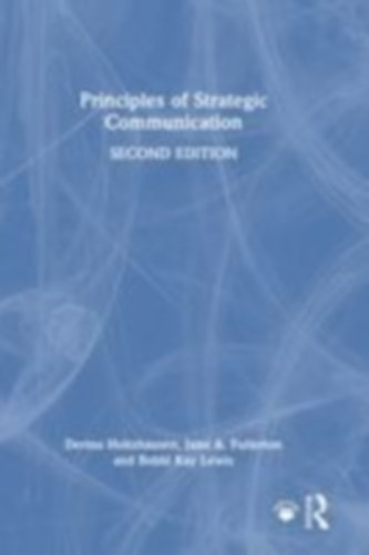 Holtzhausen, Derina - Fullerton, Jami - Lewis, Bobbi Kay: Principles of Strategic Communication idegen