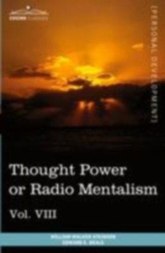 Atkinson, William Walker - Beals, Edward E.: Personal Power Books (in 12 Volumes), Vol. VIII idegen