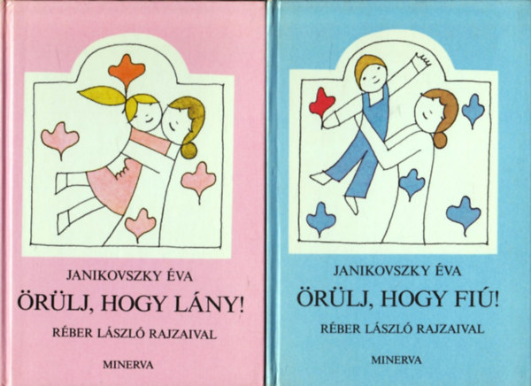 Janikovszky Éva: Örülj, hogy lány!/Örülj, hogy fiú! I-II. antikvár