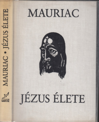 Francois Mauriac: Jézus élete (Buday György 55 fametszetével) antikvár