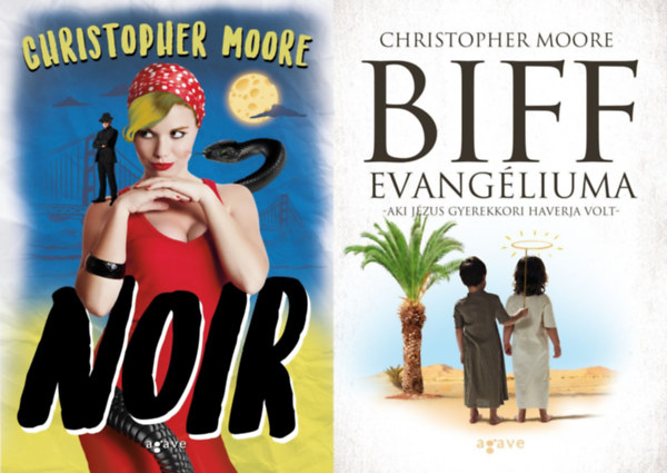 Christopher Moore: 2 db Christopher Moore humoros regény: Noir + Biff evangéliuma - Aki Jézus gyerekkori haverja volt antikvár