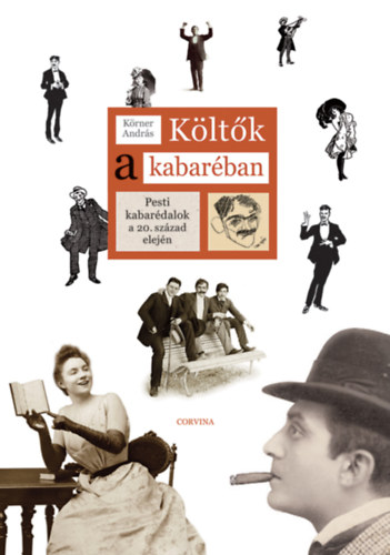 Körner András: Költők a kabaréban antikvár