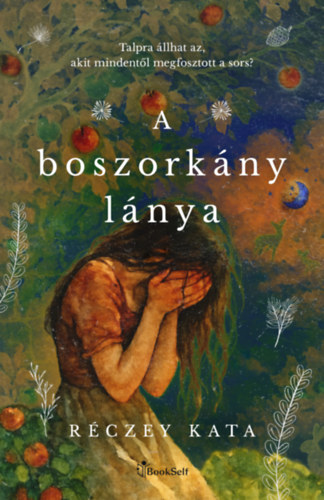 Réczey Katalin: A boszorkány lánya könyv
