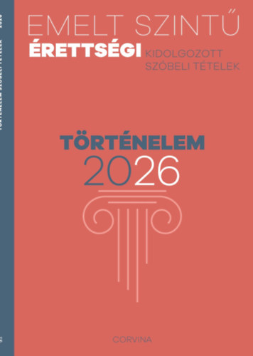 Emelt szintű érettségi - történelem 2026 könyv