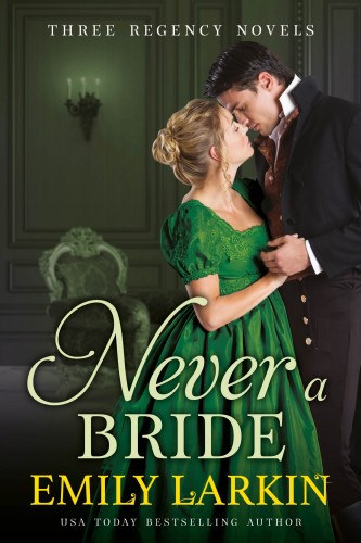 Never A Bride - Three Regency Novels akciós termékkép 1
