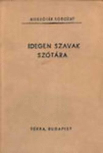 Bakos-Fábián-Propper: Idegen szavak szótára antikvár