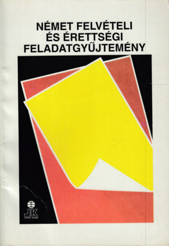 Bedő Éva: Német felvételi és érettségi feladatgyűjtemény antikvár