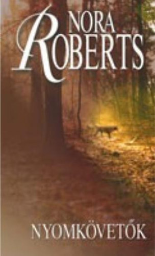Nora Roberts: Nyomkövetők antikvár