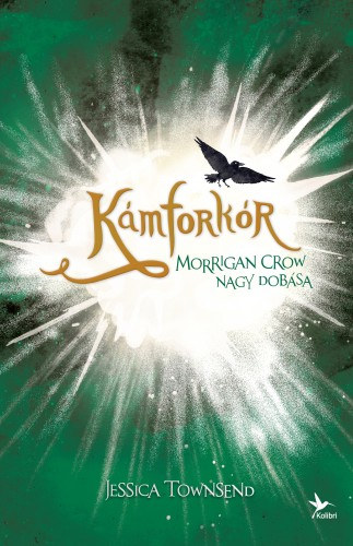 Jessica Townsend: Kámforkór - Morrigan Crow nagy dobása - Nevermoor 3. e-Könyv