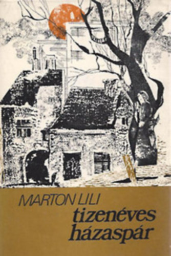 Marton Lili: Tizenéves házaspár antikvár