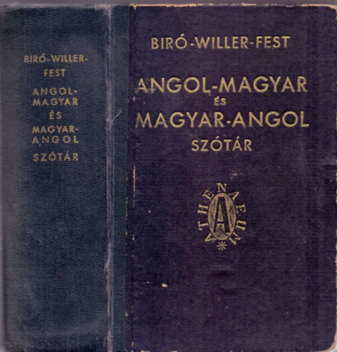 dr.Bíró Lajos Pál dr.Willer József dr. Fest Sándor: Angol-magyar és magyar-angol iskolai és kéziszótár antikvár