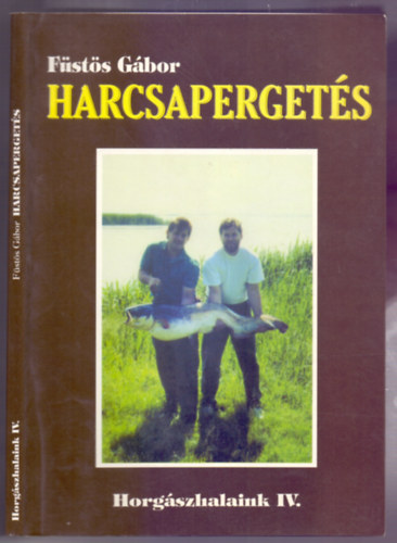 Füstös Gábor: Harcsapergetés antikvár