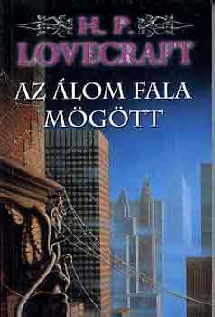 H. P. Lovecraft: Az álom fala mögött antikvár
