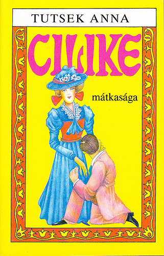 Tutsek Anna: Cilike mátkasága antikvár