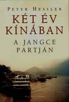 Peter Hessler: Két év Kínában könyv