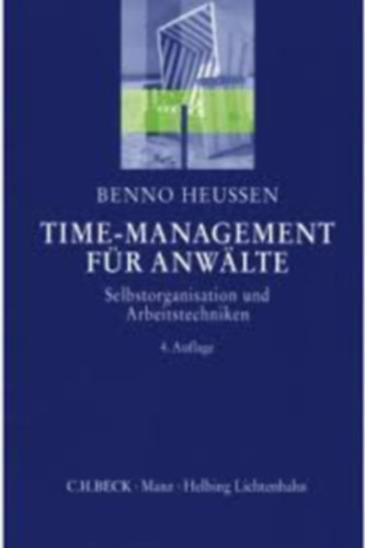 Benno Heussen: Time-Management für Anwälte antikvár