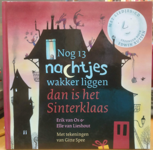 Erik van Os, Elle van Lieshout: Nog 13 nachtjes wakker liggen dan is het Sinterklaas (Már csak 13 álmatlan éjszaka, és aztán itt a Sinterklaas.) antikvár