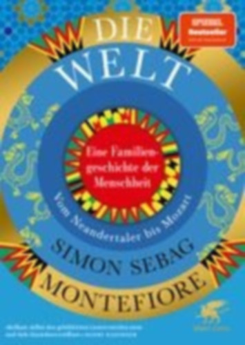 Sebag Montefiore, Simon: Die Welt. Eine Familiengeschichte der Menschheit idegen