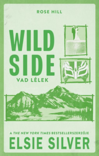 Elsie Silver: Wild Side - Vad lélek e-Könyv