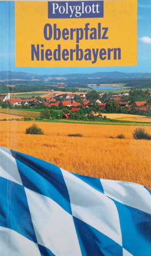 Christine Rettenmeier: Oberpfalz - Niederbayern antikvár