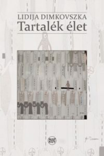 Lidija Dimkovszka: Tartalék élet antikvár
