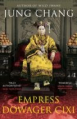 Chang, Jung: Empress Dowager Cixi idegen