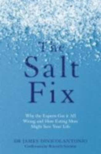 Dinicolantonio, James: The Salt Fix idegen