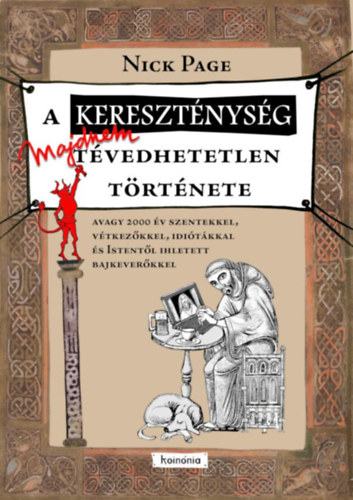 Nick Page: A kereszténység majdnem tévedhetetlen története e-Könyv