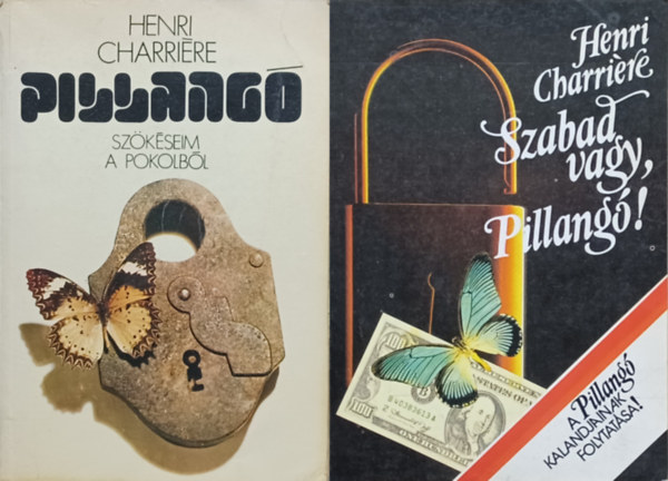 Henri Charriére: Pillangó (Szökéseim a pokolból) + Szabad vagy, Pillangó! antikvár