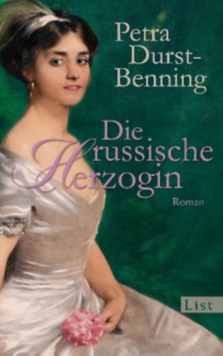Petra Durst-Benning: Die russische Herzogin antikvár