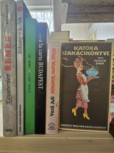 Ron Kalenuik, Stahl Judit, Verő Juli, Tutsek Anna, könyvcsomag: 6db szakácskönyv, KÖNYVMENTŐ AJÁNLAT: Egyszerűen remek+ Zöldséges ételek+ Enni jó!+ a'la carte Budapest+ Hónapok, napok, ételek+ Katóka szakácskönyve antikvár