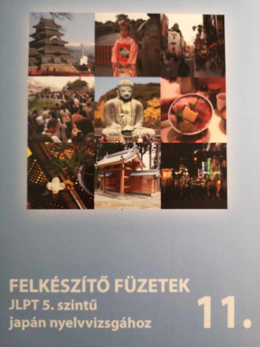 Felkészítő füzetek JLPT 5. szintű japán nyelvvizsgához 11. antikvár