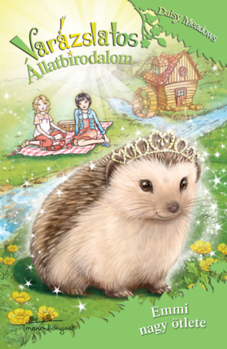 Daisy Meadows: Varázslatos állatbirodalom 6. - Emmi nagy ötlete könyv