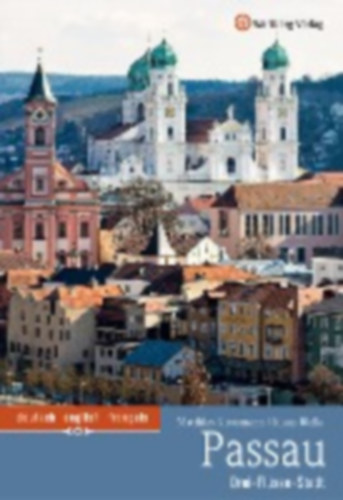 Biella, Klaus - Koopmann, Matthias: Biella, K: Passau - Drei Flüsse-Stadt idegen