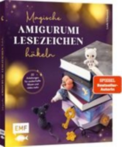 Urbanneck, Linda: Magische Amigurumi-Lesezeichen häkeln idegen