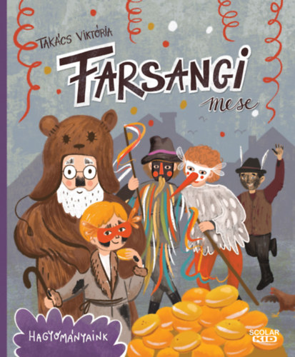Takács Viktória: Farsangi mese | könyv | bookline