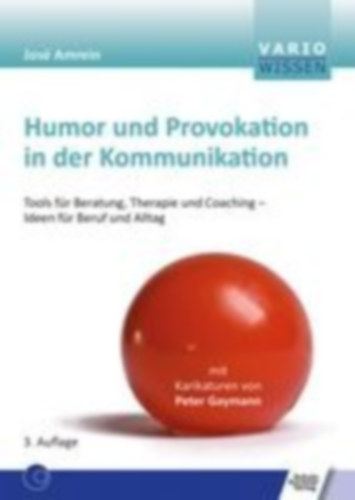 Amrein, José: Humor und Provokation in der Kommunikation idegen