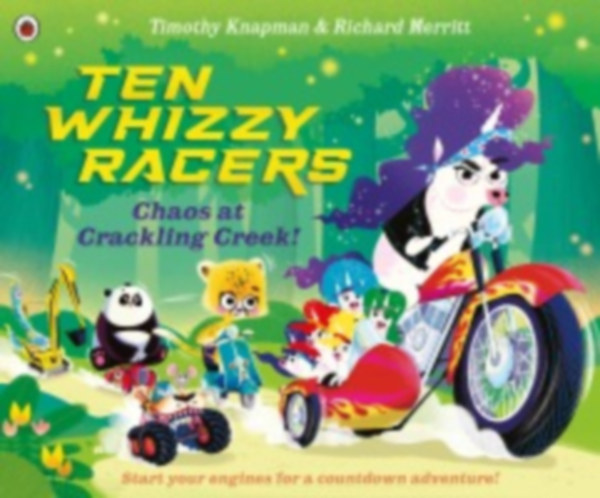 Knapman, Timothy: Ten Whizzy Racers: Chaos at Crackling Creek idegen